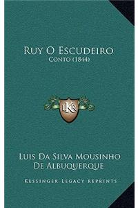 Ruy O Escudeiro