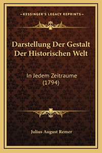 Darstellung Der Gestalt Der Historischen Welt