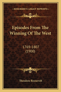 Episodes From The Winning Of The West