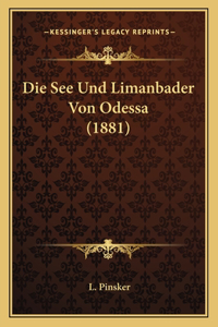 Die See Und Limanbader Von Odessa (1881)