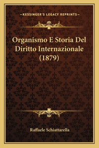 Organismo E Storia Del Diritto Internazionale (1879)