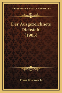 Der Ausgezeichnete Diebstahl (1905)