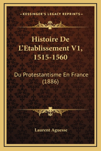 Histoire de L'Etablissement V1, 1515-1560