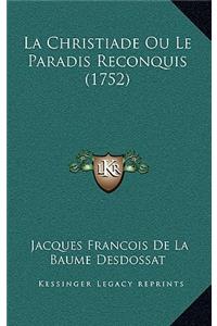 La Christiade Ou Le Paradis Reconquis (1752)