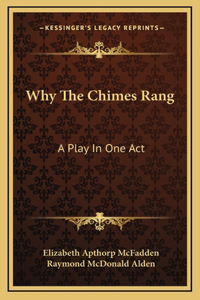 Why The Chimes Rang