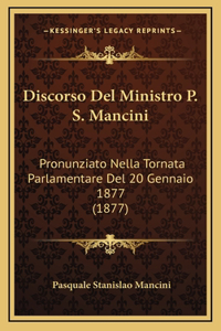 Discorso Del Ministro P. S. Mancini