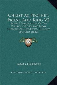 Christ As Prophet, Priest, And King V2