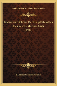 Bucherverzeichniss Der Hauptbibliothek Des Reichs-Marine-Amts (1902)