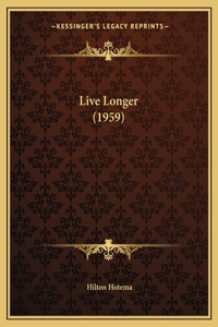 Live Longer (1959)