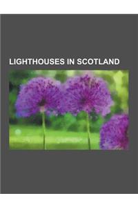 Lighthouses in Scotland: Lighthouses in Outer Hebrides, Lighthouses in Shetland, Listed Lighthouses in Scotland, Little Cumbrae, List of Lighth