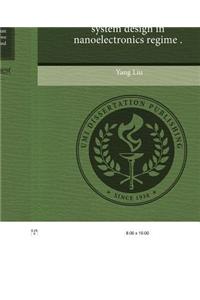 Low-Power Circuit and System Design in Nanoelectronics Regime