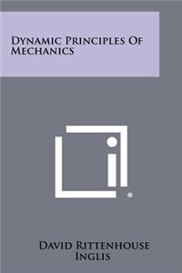 Dynamic Principles of Mechanics