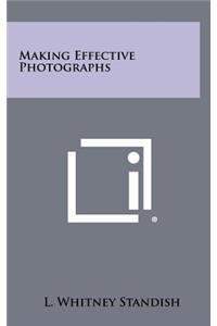 Making Effective Photographs