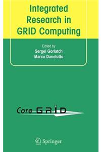 Integrated Research in Grid Computing: Coregrid Integration Workshop 2005 (Selected Papers) November 28-30, Pisa, Italy