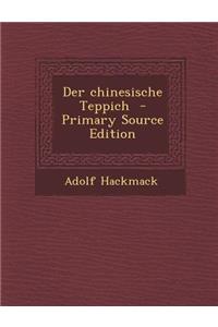 Der Chinesische Teppich - Primary Source Edition