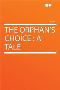 The Orphan's Choice: A Tale