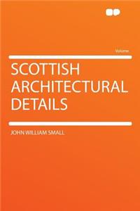 Scottish Architectural Details