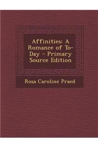 Affinities: A Romance of To-Day