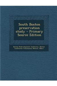 South Boston Preservation Study - Primary Source Edition