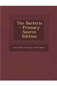 The Bacteria - Primary Source Edition