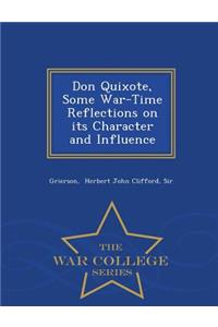 Don Quixote, Some War-Time Reflections on Its Character and Influence - War College Series