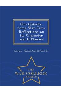 Don Quixote, Some War-Time Reflections on Its Character and Influence - War College Series