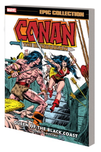 Conan the Barbarian Epic Collection: The Original Marvel Years - Queen of the Bl Ack Coast