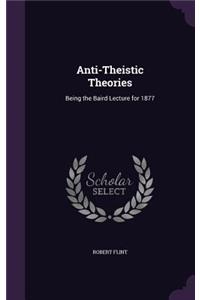 Anti-Theistic Theories