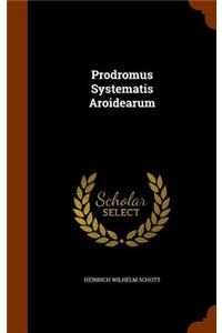 Prodromus Systematis Aroidearum