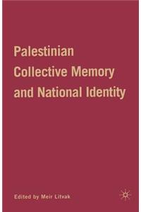 Palestinian Collective Memory and National Identity