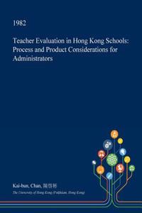 Teacher Evaluation in Hong Kong Schools