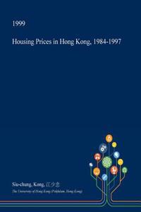 Housing Prices in Hong Kong, 1984-1997