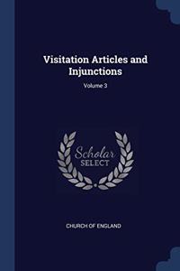 VISITATION ARTICLES AND INJUNCTIONS; VOL