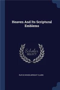 Heaven And Its Scriptural Emblems