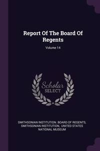 Report Of The Board Of Regents; Volume 14