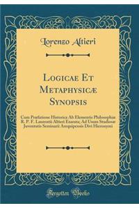 Logicae Et Metaphysicæ Synopsis