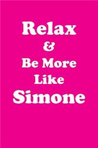 Relax & Be More Like Simone Affirmations Workbook Positive Affirmations Workbook Includes