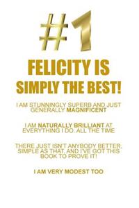 Felicity Is Simply the Best Affirmations Workbook Positive Affirmations Workbook Includes: Mentoring Questions, Guidance, Supporting You
