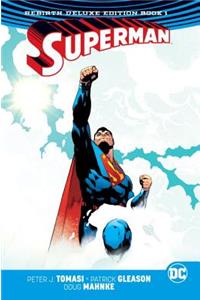 Superman: The Rebirth Deluxe Edition Book 1