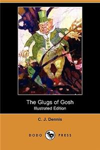 Glugs of Gosh (Illustrated Edition) (Dodo Press)