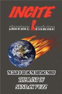Incite Planetary Revolution