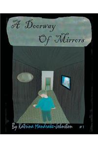 A Doorway of Mirrors