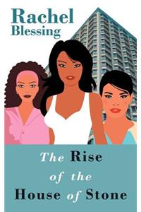 The Rise of the House of Stone