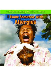 I Know Someone with Allergies