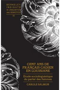 Cent ANS de Français Cadien En Louisiane