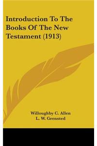 Introduction To The Books Of The New Testament (1913)