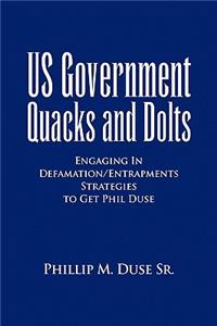 US Government Quacks and Dolts