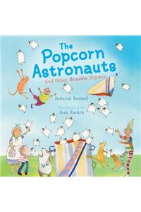 Popcorn Astronauts: And Other Biteable Rhymes