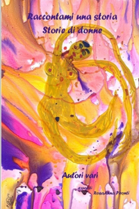 Raccontami Una Storia - Storie Di Donne