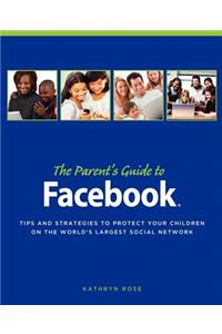 Parent's Guide to Facebook